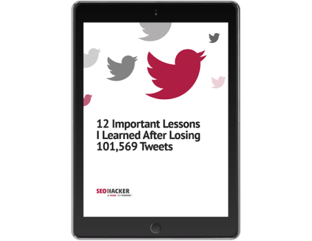 12 Important Lessons I learned After Losing 101,569 Tweets